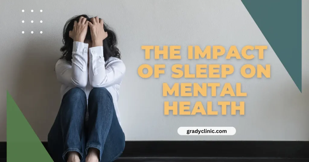 The Impact of Sleep on Mental Health